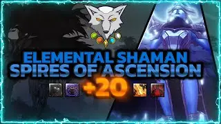 Barokoshama | Shadowlands Mythic + 20 SPIRES OF ASENSION | Elemental Shaman PoV