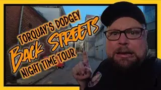 The Back Streets of Torquay After Dark - Torquay Night Tour