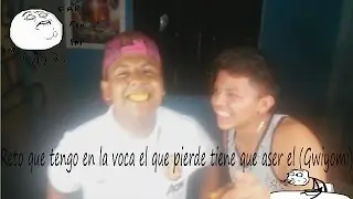 Reto que tengo en la Boca el que pierde tiene que aser el (Gwiyomi)
