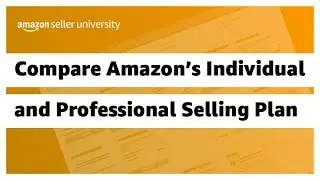 Compare amazon's professional and individual selling plans