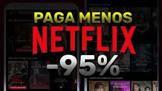 Como PAGAR menos por NETFLIX en 2024 [MAS BARATO]