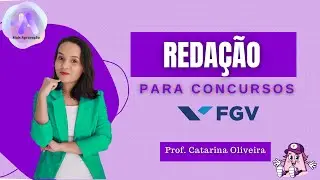 Redação para Concursos - Banca FGV