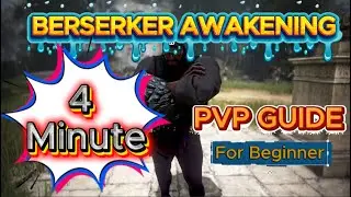 Basic PVP Guide 2025: Berserker Awakening For (Beginner)