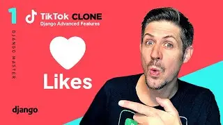 Likes with Django and Htmx - TikTok Clone - Advanced Features Part 1