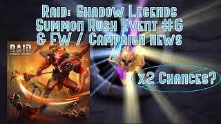 Raid: Shadow Legends - Summon Rush Event #6 & FW / Campaign news