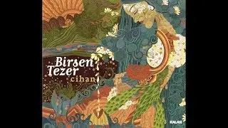 Birsen Tezer - Cihan (Full Album)