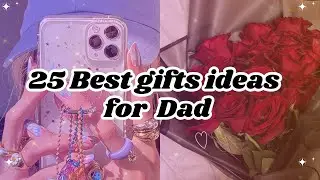 25 Best gifts ideas for Dad