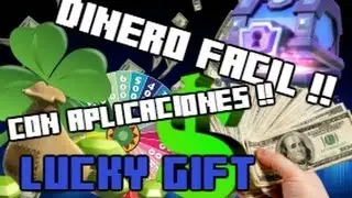 GANAR DINERO FACIL CON EL MOVIL !! APLICACIONES PARA GANAR DINERO !! LUCKY GIFT !!  Luking23