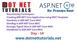 Data Passing Techniques in ASP.NET Core MVC | Day 14 | Pranaya Rout | Dot Net Tutorials