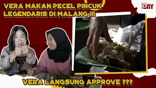 VERA MAKAN PECEL PINCUK LEGENDARIS DI MALANG !!! RASANYA LANGSUNG DI APPROVE ???