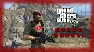 GTA 5 -TÜRK BORDO BERELİ MODU-DARBEYİ DURDURDUK