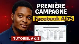 Lancer une Publicité Facebook Ads  pour vendre en Afrique: La Méthode pour débuter en 2025