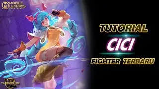 TUTORIAL CARA PAKAI CICI MOBILE LEGENDS INDONESIA