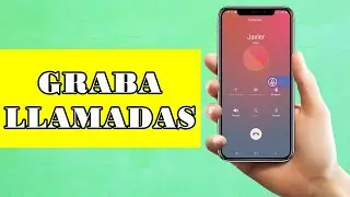 Cómo grabar llamadas en Android