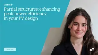 Partial structures: enhancing peak power efficiency in your PV design | Webinar by RatedPower