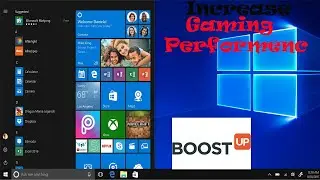 How to boost up Windows 10 and get maximum Gaming Performance