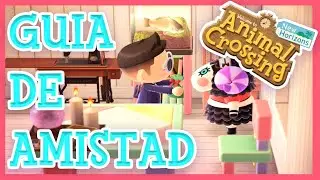💝GUIA DE AMISTAD ANIMAL CROSSING NEW HORIZONS 