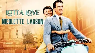 Lotta Love - Nicolette Larson (1978) Subtítulos en Español - Ingles