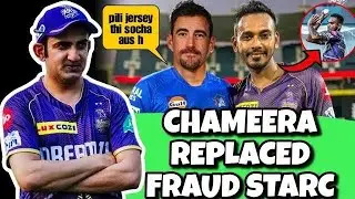 Chameera Replaced M Starc KKR # 2024