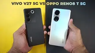MENANG TELAK🔥 VIVO V27 5G VS OPPO RENO8 T 5G | ANTUTU, KAMERA, VIDEO TEST
