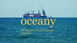 PRO8L3M x Dawid Podsiadło type beat - Oceany | prod. keyteepee