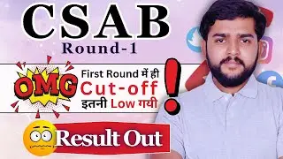 CSAB Round 1 Seat Allotment & Cut Off Analysis |Surprisingly Low Cut Off Lead to High Admission Rate