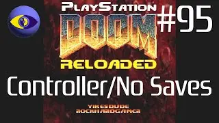 PlayStation Doom Reloaded | Fallen Earth: The Twisted Manor #95