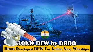 DRDO developed 30KW DEW for Indian Navy Warships