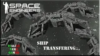 Space Engineer Tutorial: SEToolbox , Ship Transfer