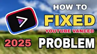 Fix YouTube vanced update problem |Vanced update problem |Problem solved
