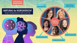 Nurturing the Neurodivergent: Unique Considerations for Youth Screen Use (#AskTheExperts)