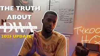 The Truth About DWA (Digital Wealth Academy) in 2025