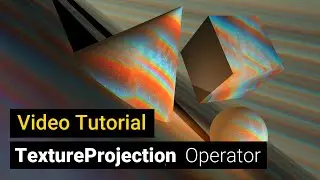 Texture Projection Operator - Video Tutorial