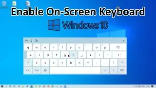 How to Enable On Screen virtual Keyboard in Windows 10