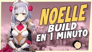 BUILD DE NOELLE en 1 MINUTO - Genshin Impact