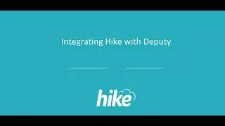 Hike & Deputy Integration