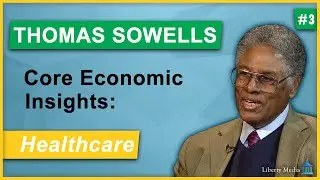Thomas Sowell: The Cost of Health Care