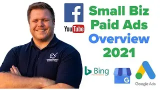 Overview of Best Paid Ads for Small Business 2021: Facebook Ads Google Ads LinkedIn Ads, Youtube Ads