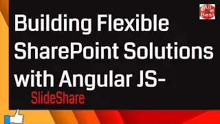 Building Flexible SharePoint Solutions with AngularJS - SlideShare