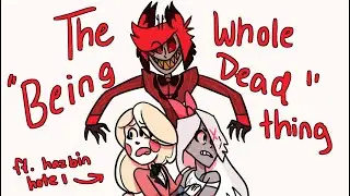 The Whole Being Dead Thing - Hazbin Hotel/Beetlejuice crossover animatic
