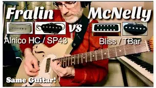 Fralin vs McNelly - Alnico Hum Canceling P90 / SP43 vs Bliss Soap Bar / TBar Tele Novo Miris T