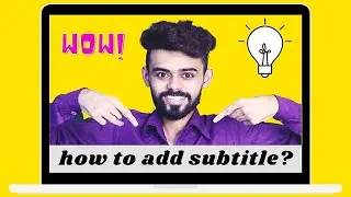 How to Add Subtitles to YouTube Videos [New Method] 100% Working (Part-6)