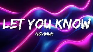 NoVinum - Let You Know (Lyrics)