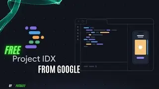 Free Cloud IDE  From Google - Project IDX Free