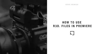 How to use R3D files in Premiere Pro | Post-production Tip 0.1