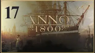 ANNO 1800.Разбираемся с почтой,банда