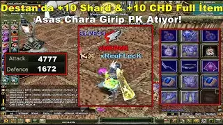 DostWeDusmaN - Destan'da +10 Shard & +10 CHD'li Full İtem Asas Chara Girip PK Atıyor! Knight Online
