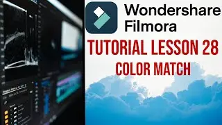 Filmora 13 | Tutorial - Lesson 28 - Color Match
