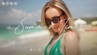 Summer Times ~ Indie/Pop/Folk Compilation - July 2022 (1-Hour Playlist)