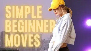 How To Dance To Hip Hop Simple Beginner Moves (THAT LOOK AWESOME!)